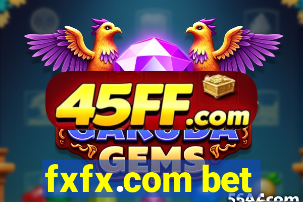 fxfx.com bet